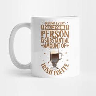 Successful only with Irish Coffee Mug